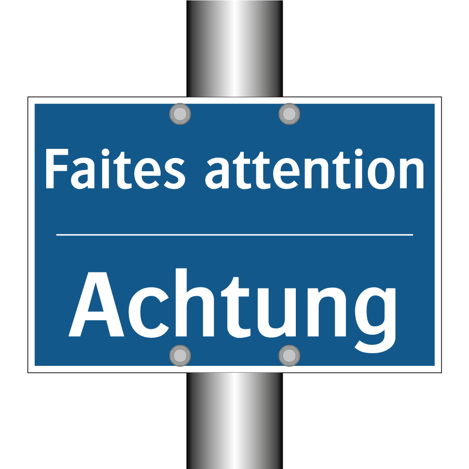 Achtung - Faites attention