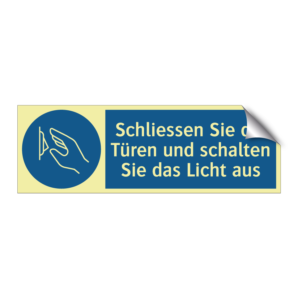 Schliessen Sie die Türen und schalten Sie das Licht aus