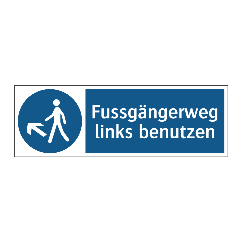 Fussgängerweg links benutzen
