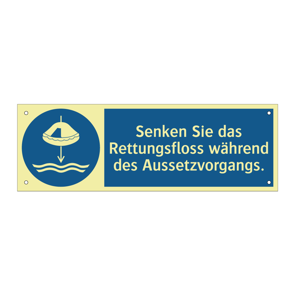 Senken Sie das Rettungsfloss während des Aussetzvorgangs.