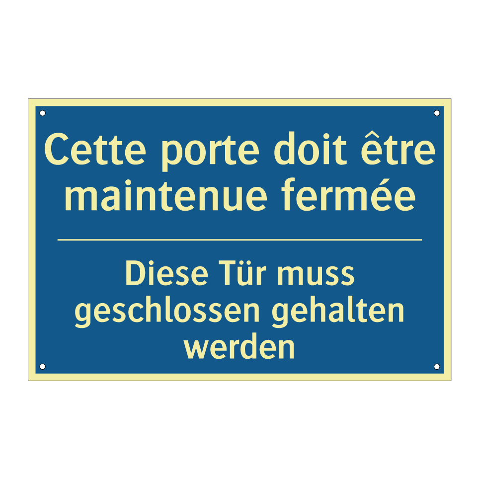 Diese Tür muss geschlossen gehalten  /.../ - Cette porte doit être maintenue  /.../