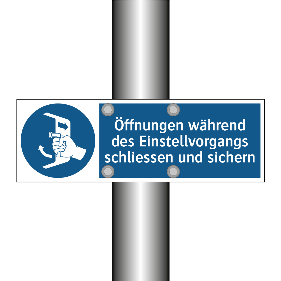 Öffnungen während des Einstellvorgangs schliessen und sichern