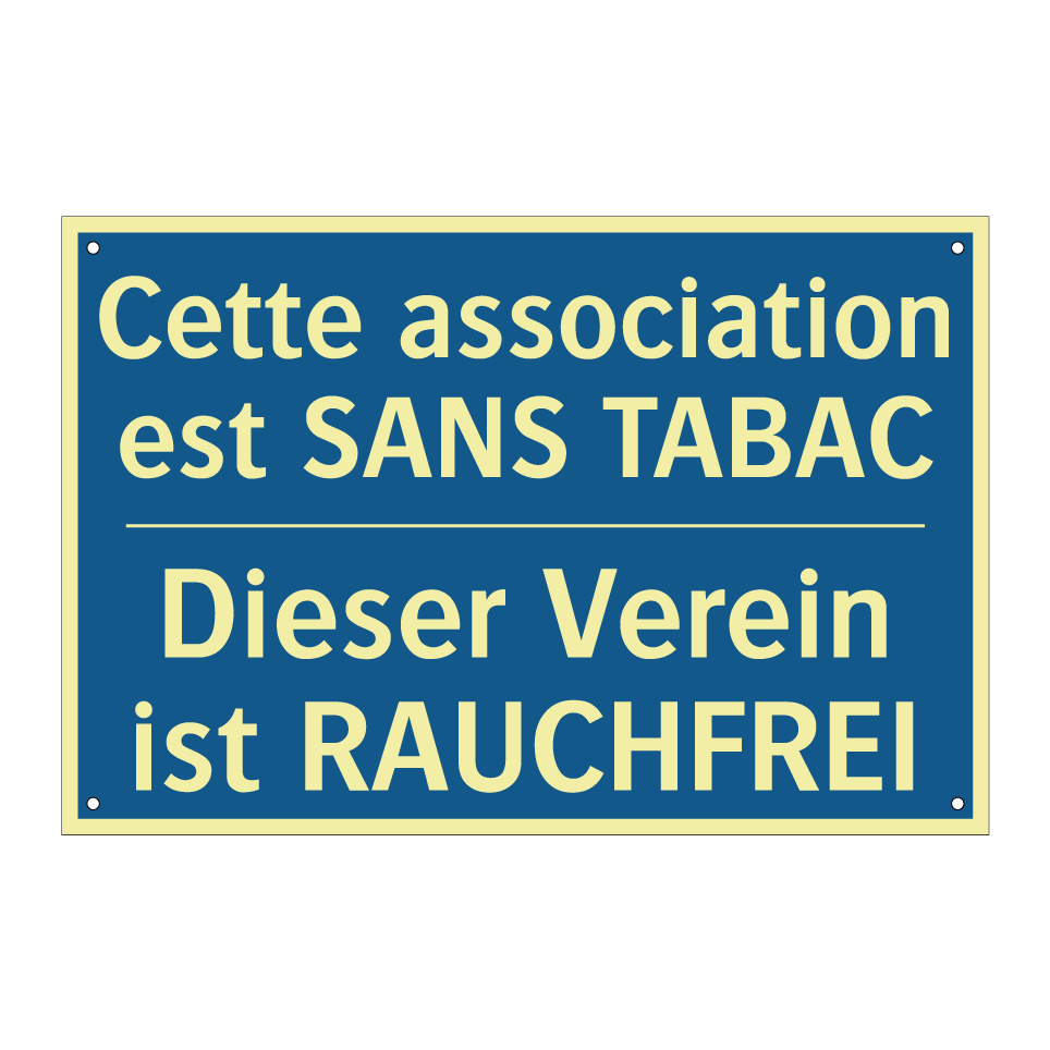 Dieser Verein ist RAUCHFREI - Cette association est SANS TABAC /.../