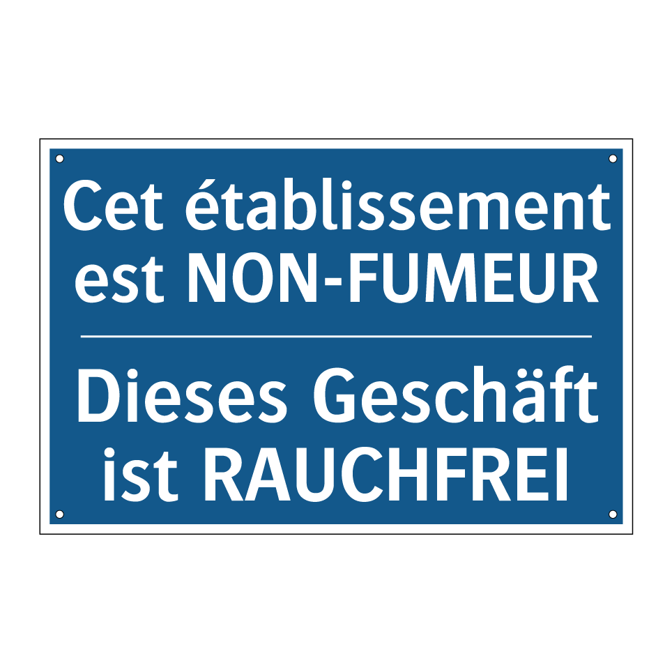 Dieses Geschäft ist RAUCHFREI - Cet établissement est NON-FUMEUR /.../