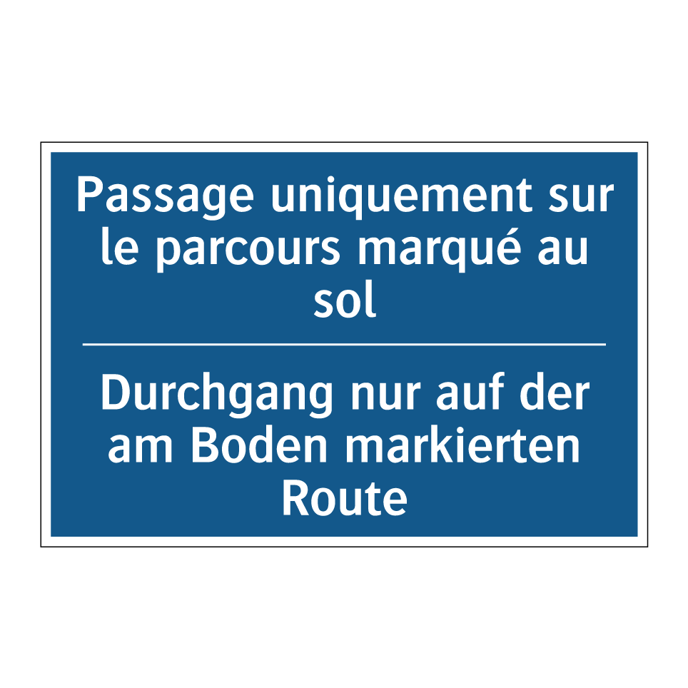 Durchgang nur auf der am Boden  /.../ - Passage uniquement sur le parcours  /.../