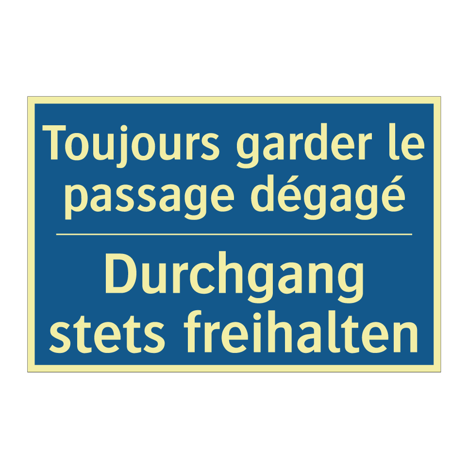Durchgang stets freihalten - Toujours garder le passage dégagé /.../