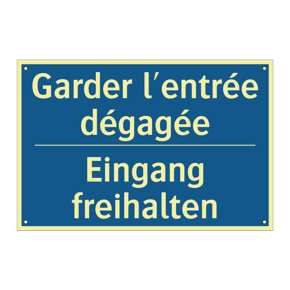 Eingang freihalten - Garder l'entrée dégagée