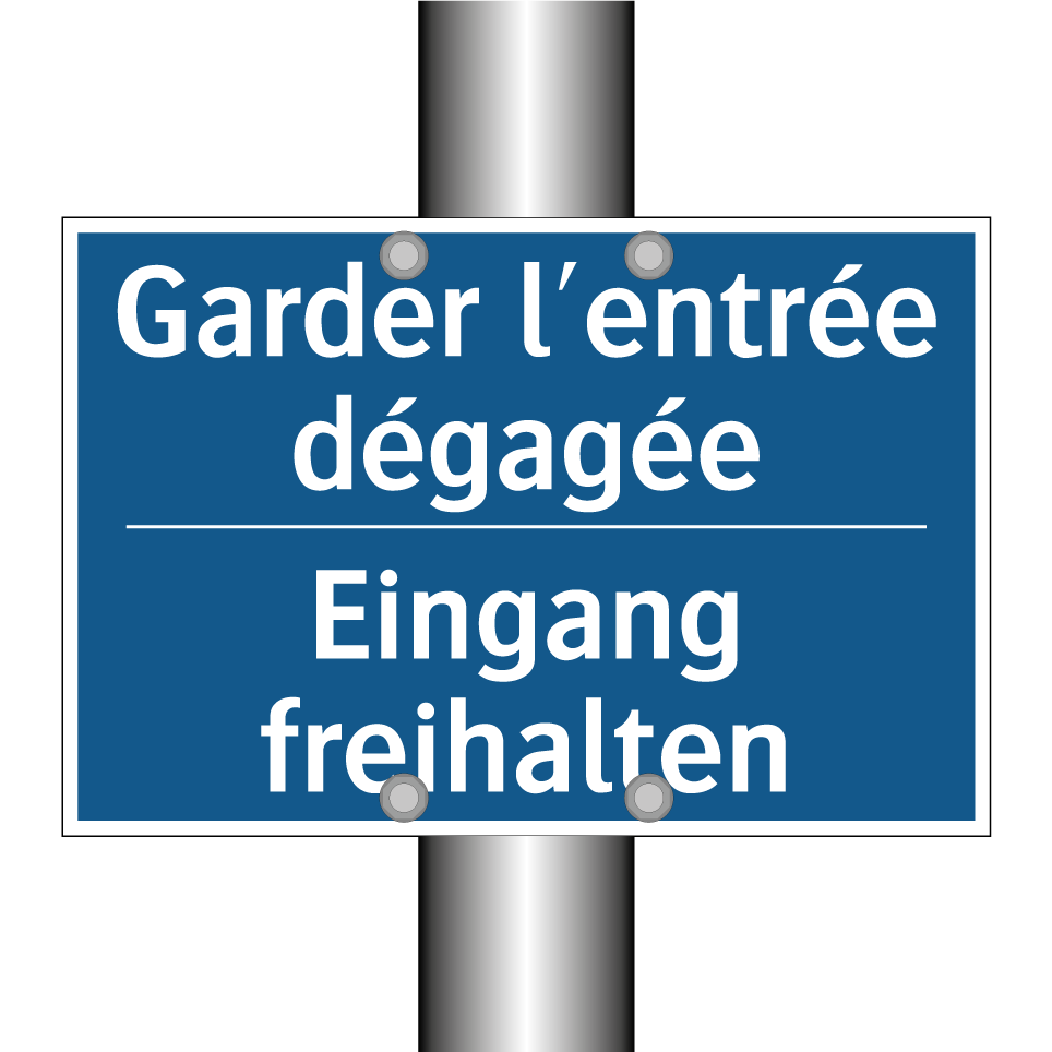 Eingang freihalten - Garder l'entrée dégagée