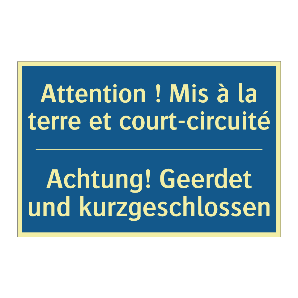 Achtung! Geerdet und kurzgeschlossen /.../ - Attention ! Mis à la terre et  /.../