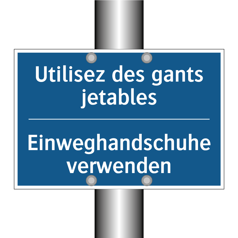 Einweghandschuhe verwenden - Utilisez des gants jetables