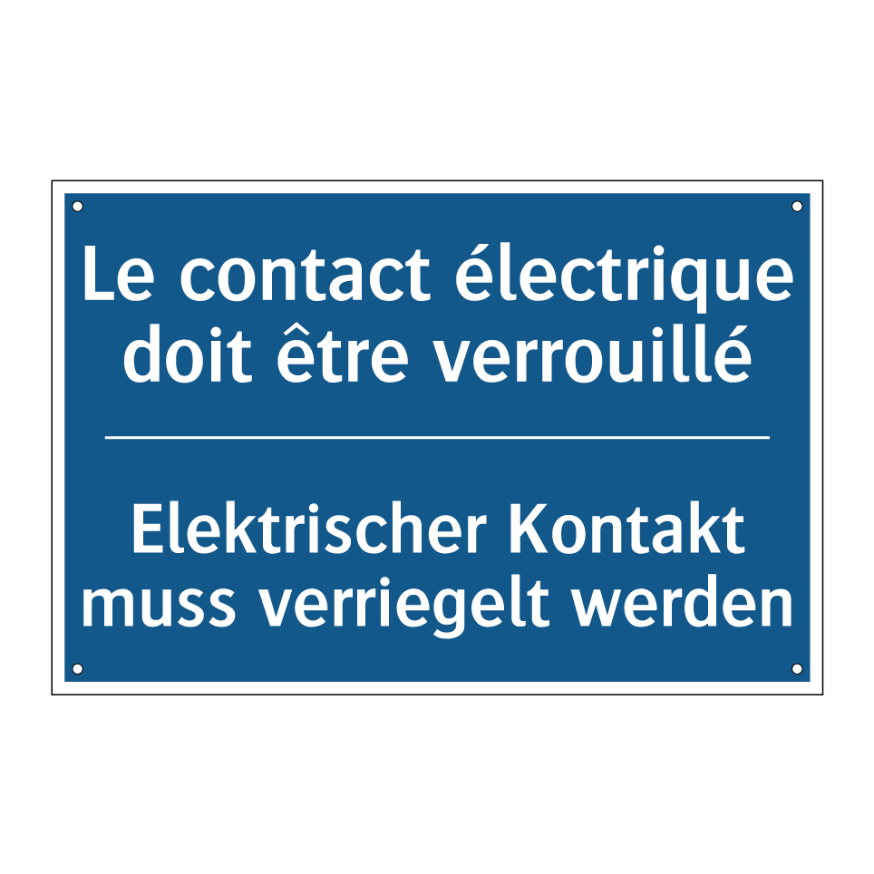 Elektrischer Kontakt muss verriegelt  /.../ - Le contact électrique doit être  /.../