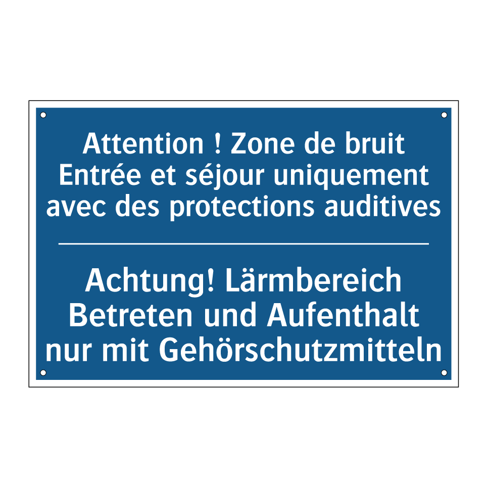 Achtung! Lärmbereich Betreten  /.../ - Attention ! Zone de bruit Entrée  /.../