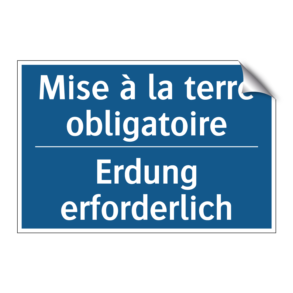 Erdung erforderlich - Mise à la terre obligatoire