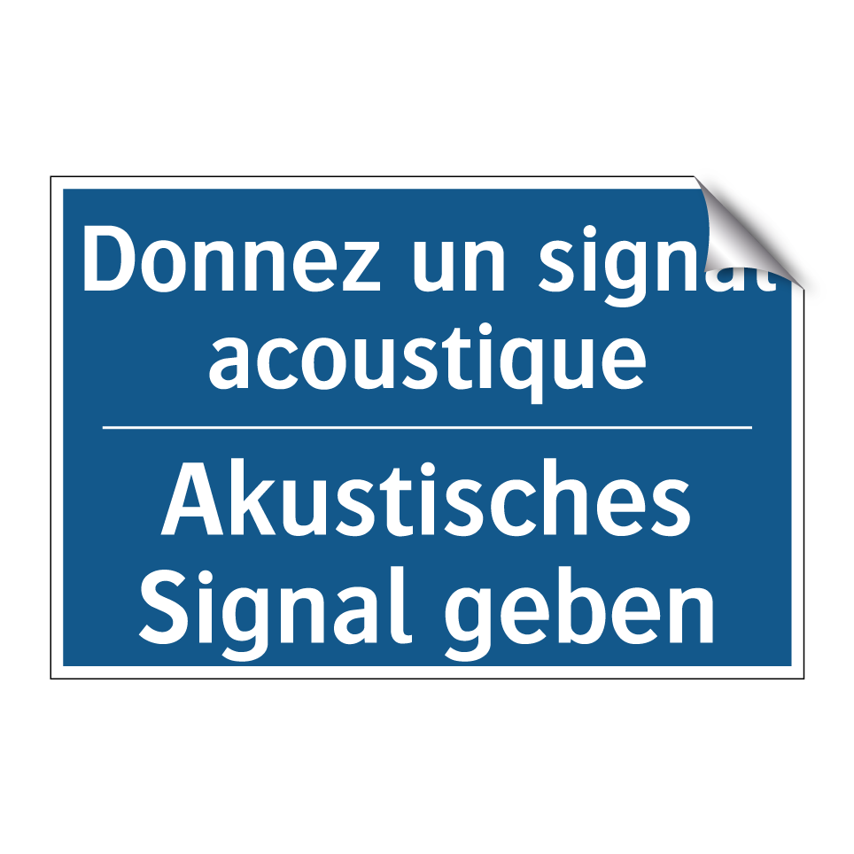 Akustisches Signal geben - Donnez un signal acoustique