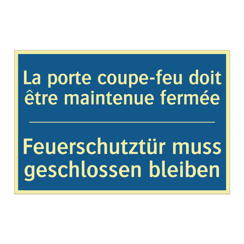 Feuerschutztür muss geschlossen  /.../ - La porte coupe-feu doit être maintenue  /.../