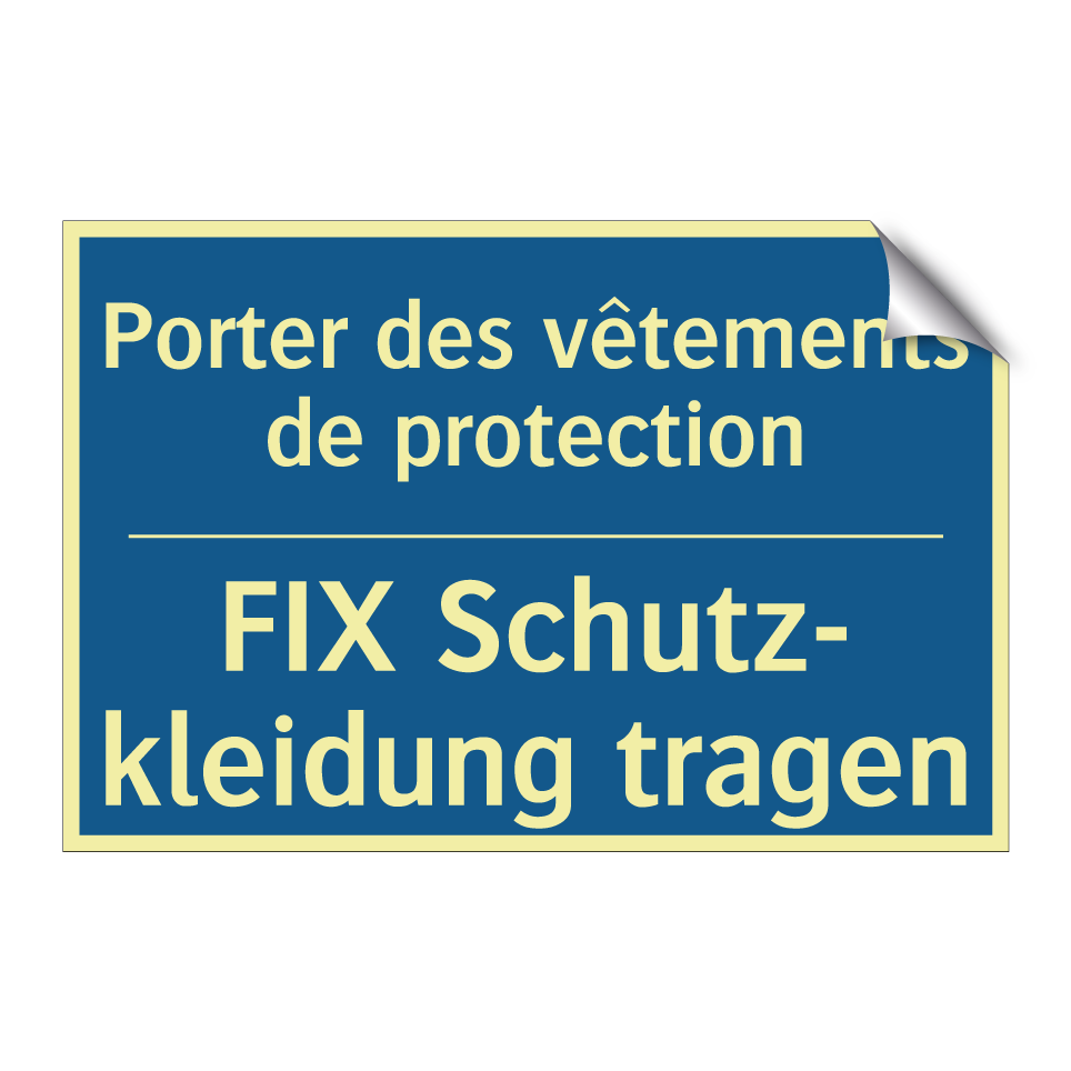 FIX Schutz- kleidung tragen - Porter des vêtements de protection /.../