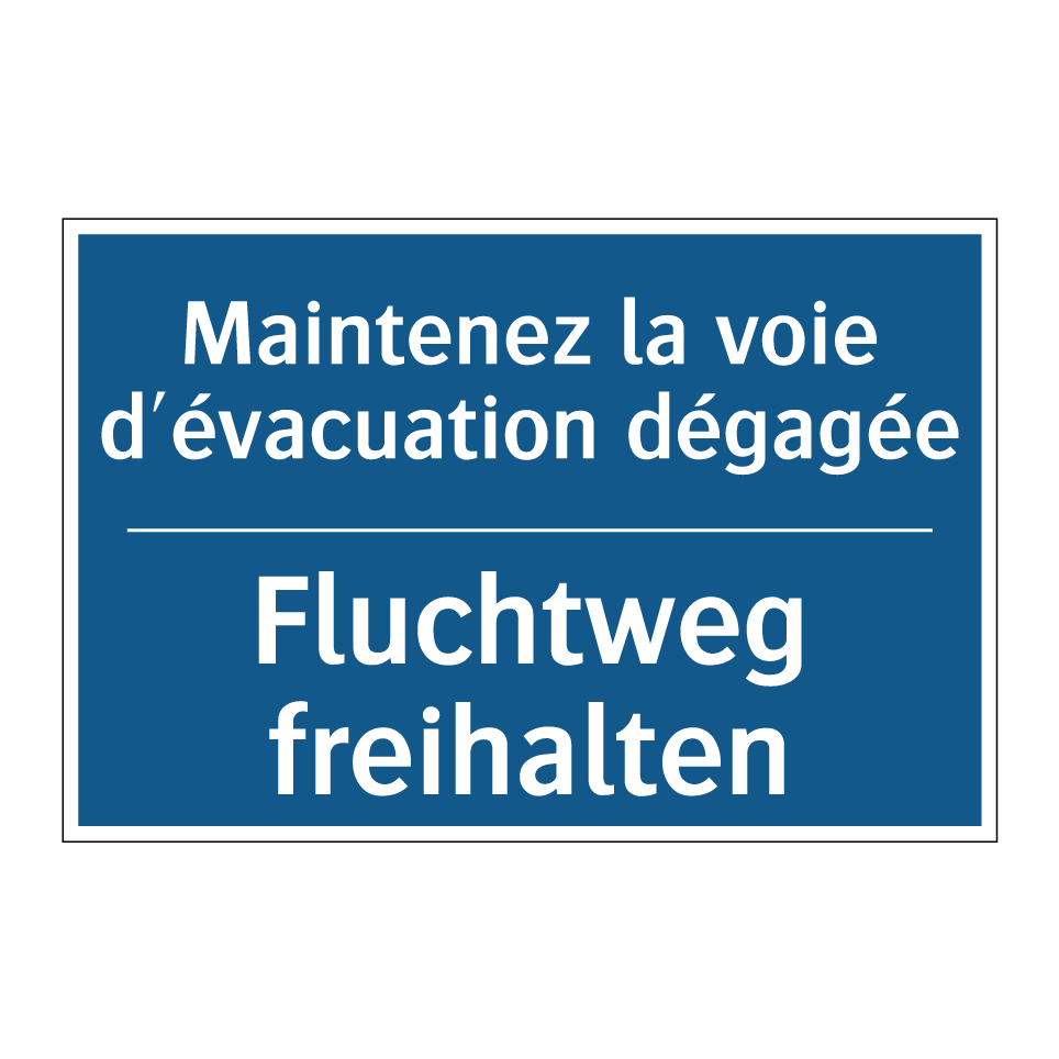 Fluchtweg freihalten - Maintenez la voie d'évacuation  /.../