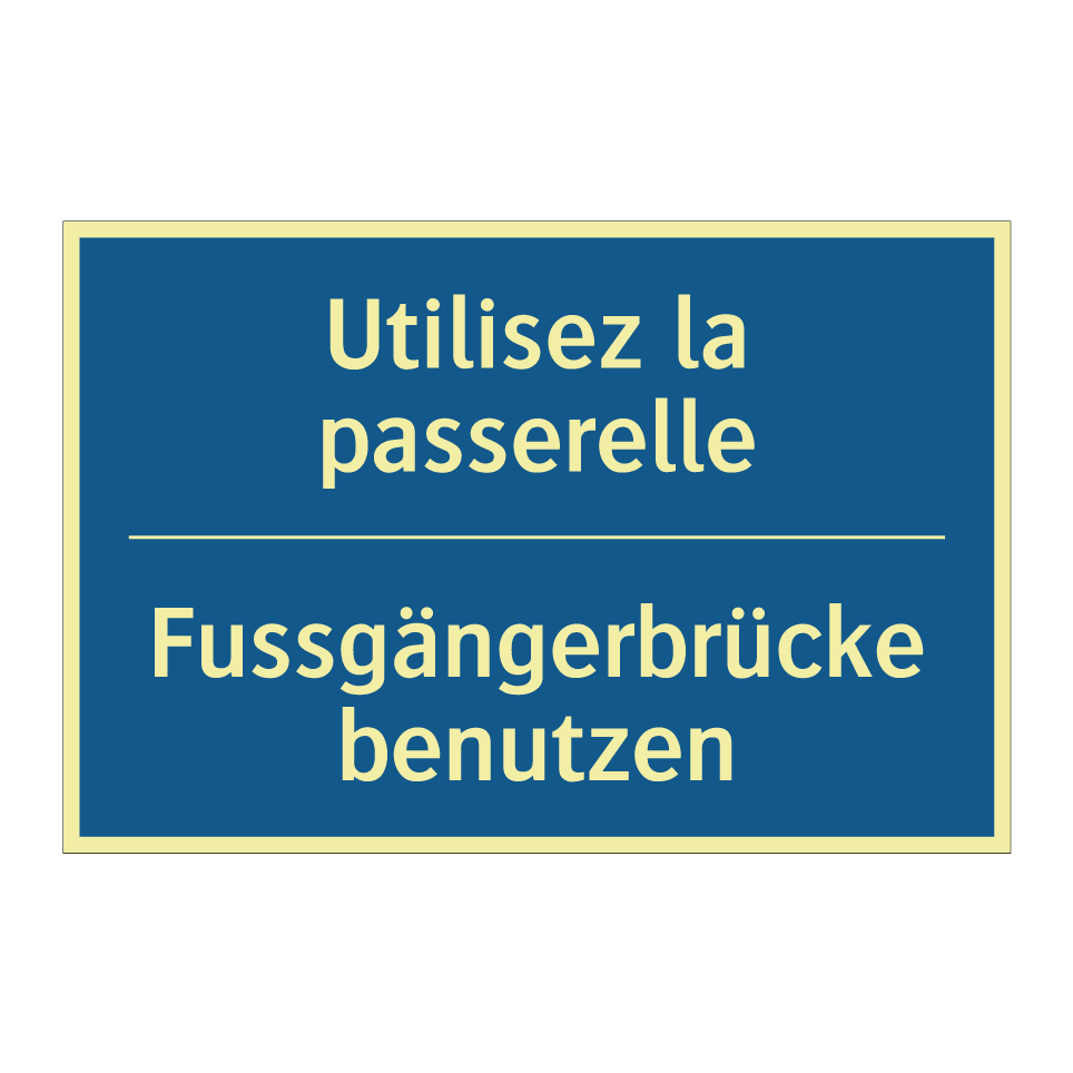Fussgängerbrücke benutzen - Utilisez la passerelle