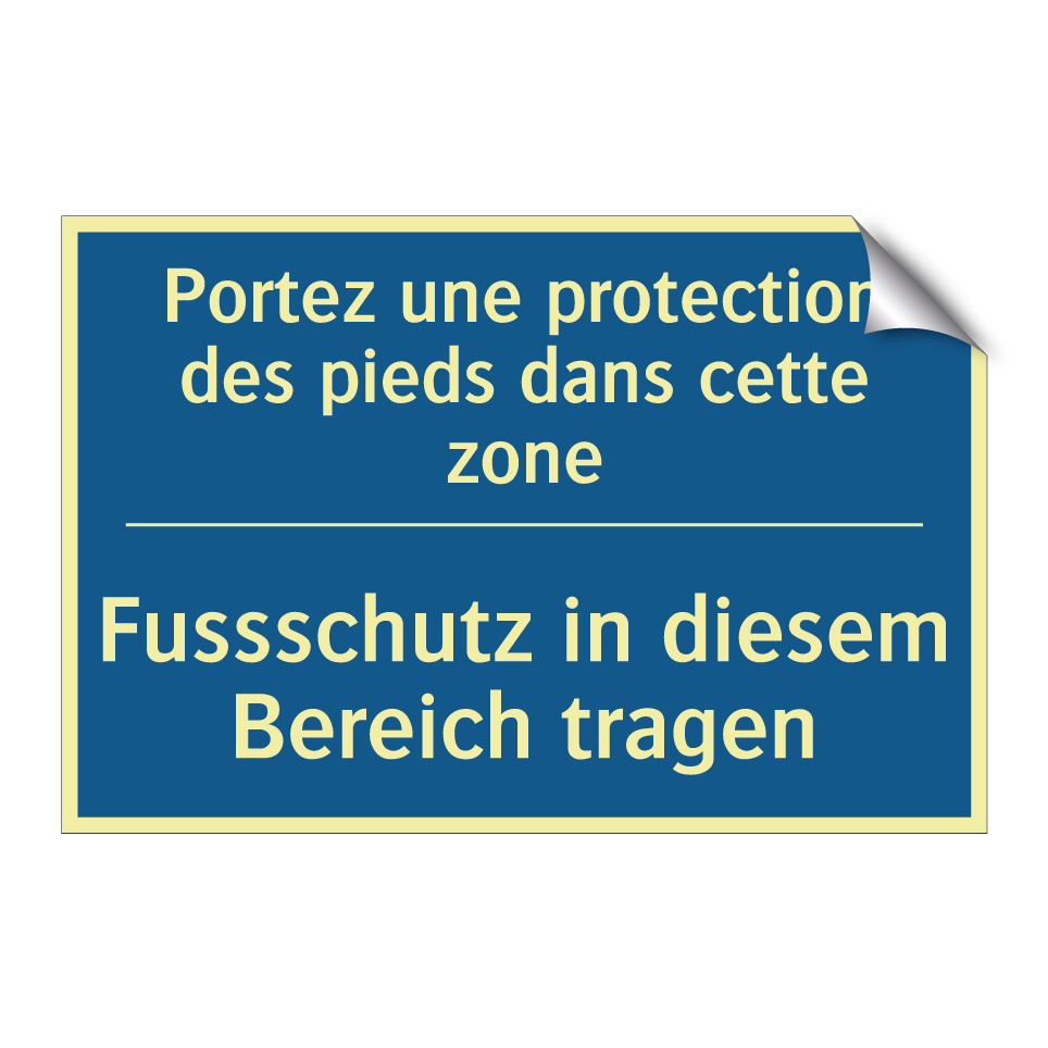 Fussschutz in diesem Bereich tragen /.../ - Portez une protection des pieds  /.../