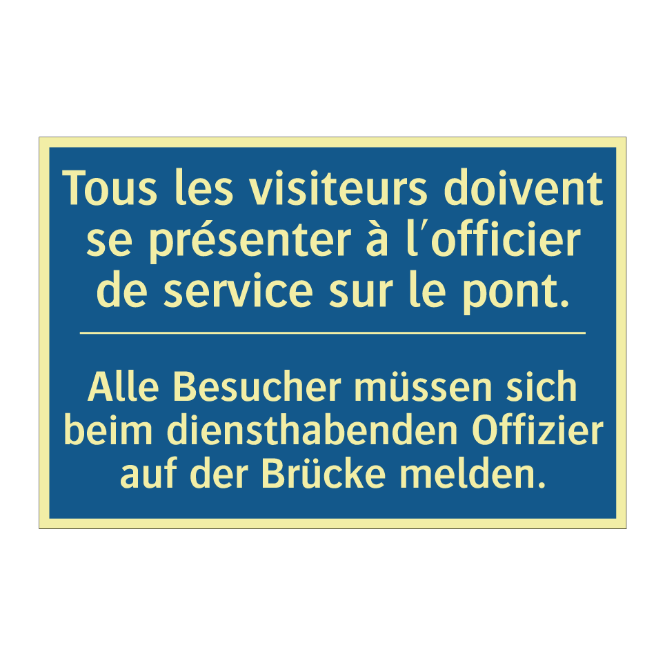 Alle Besucher müssen sich beim  /.../ - Tous les visiteurs doivent se  /.../