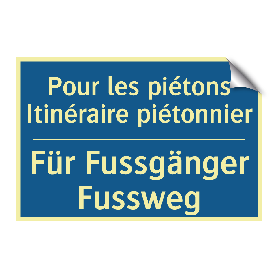 Für Fussgänger Fussweg - Pour les piétons Itinéraire piétonnier /.../