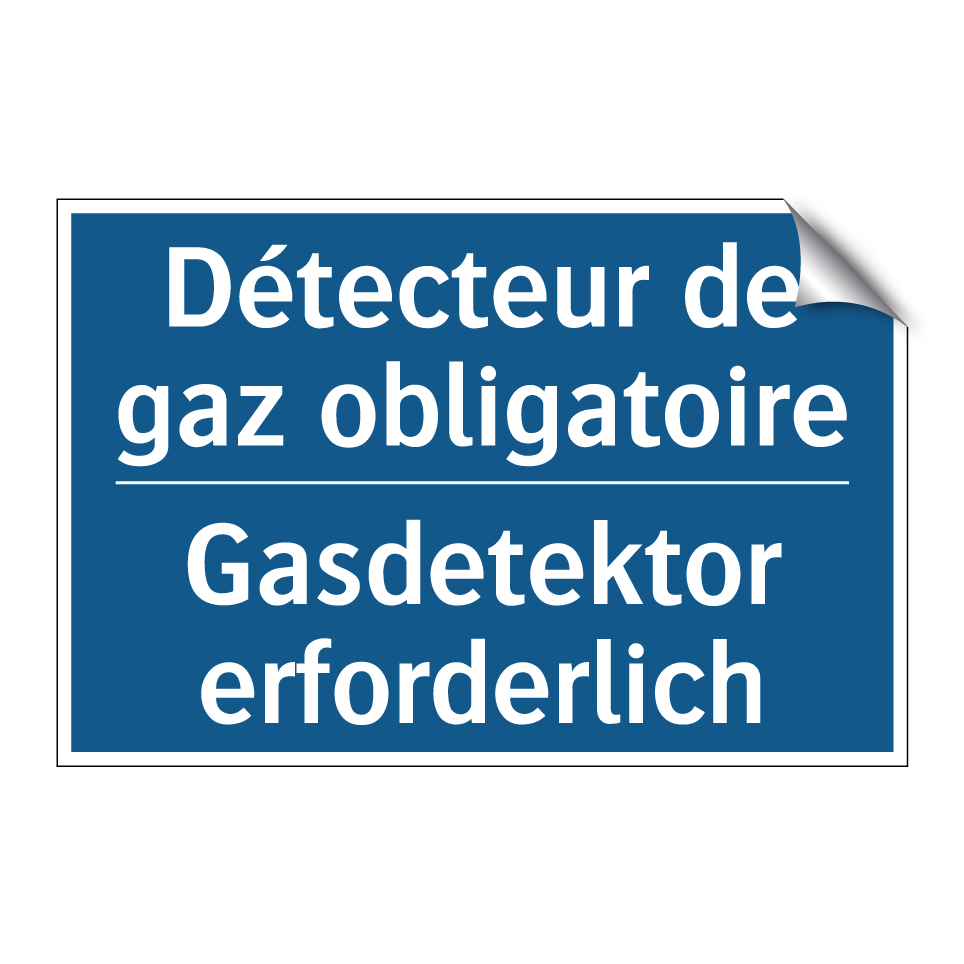 Gasdetektor erforderlich - Détecteur de gaz obligatoire