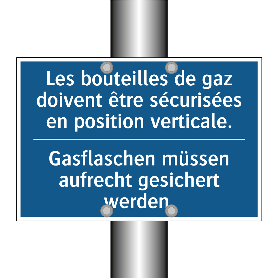 Gasflaschen müssen aufrecht gesichert  /.../ - Les bouteilles de gaz doivent  /.../