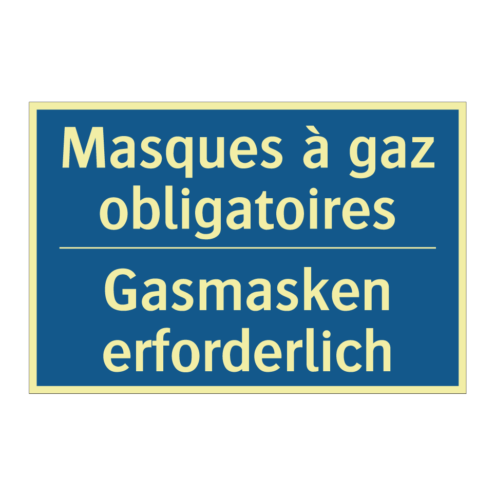 Gasmasken erforderlich - Masques à gaz obligatoires