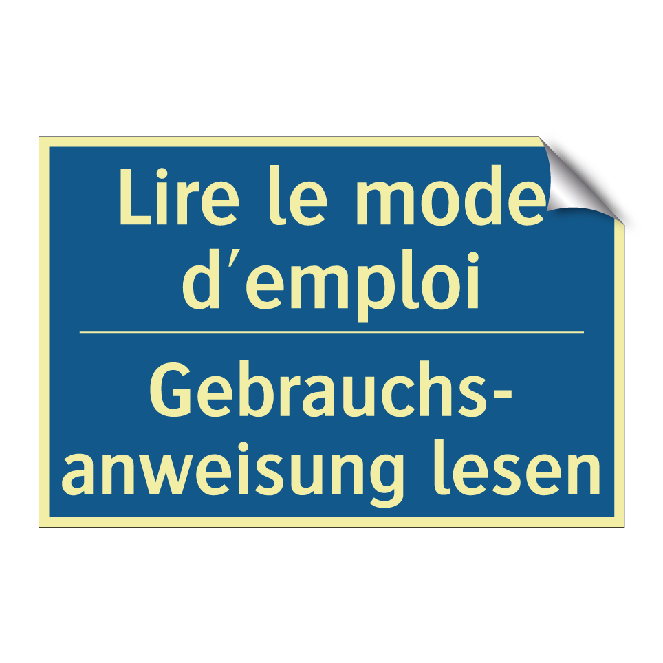 Gebrauchs- anweisung lesen - Lire le mode d'emploi