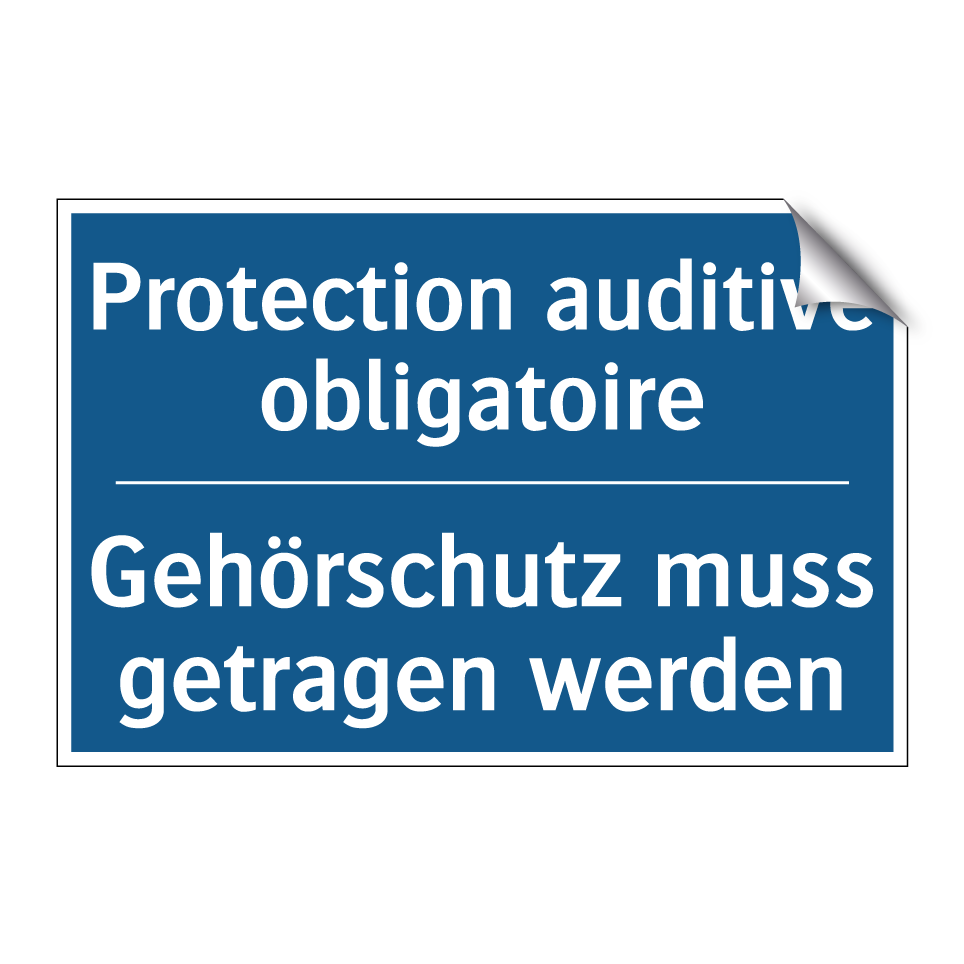 Gehörschutz muss getragen werden /.../ - Protection auditive obligatoire. /.../