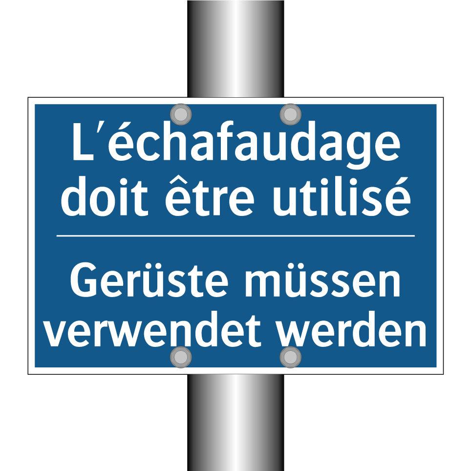 Gerüste müssen verwendet werden /.../ - L'échafaudage doit être utilisé /.../