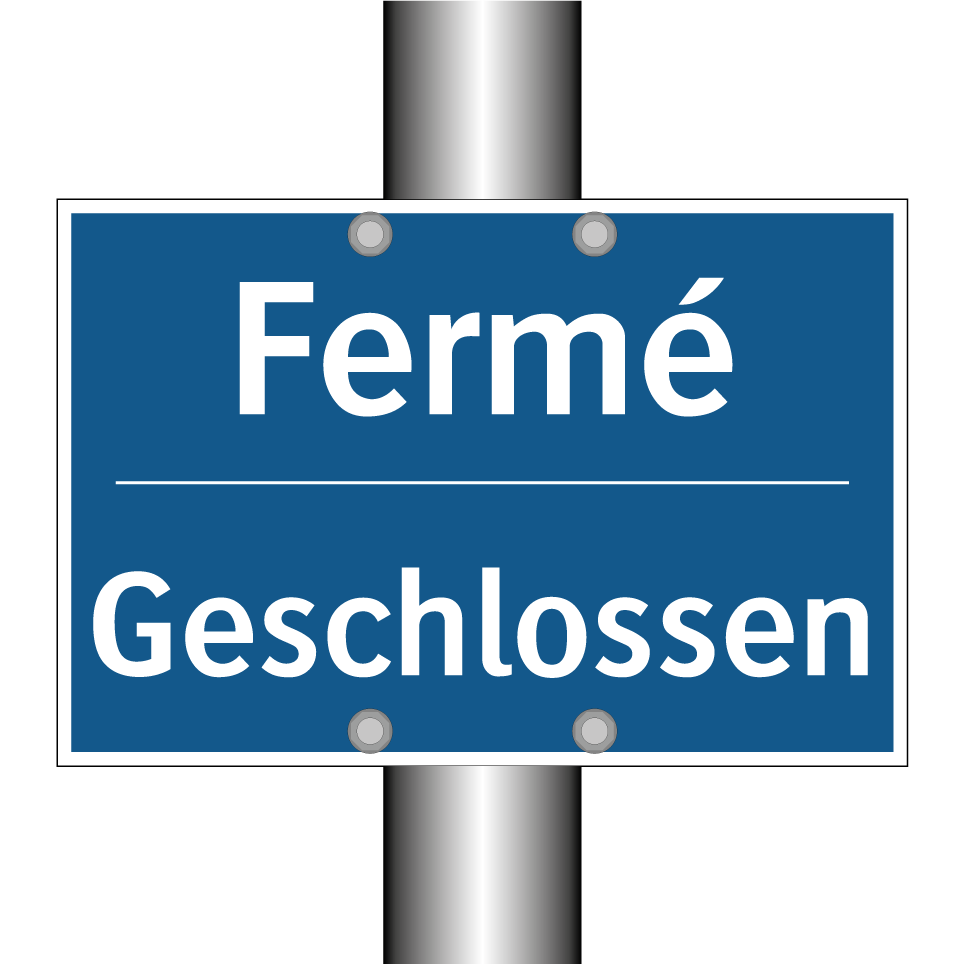 Geschlossen - Fermé