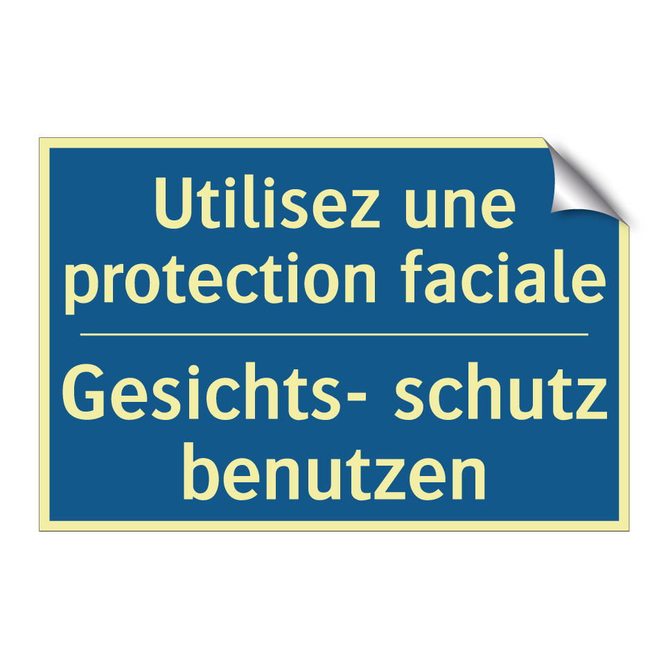 Gesichts- schutz benutzen - Utilisez une protection faciale /.../