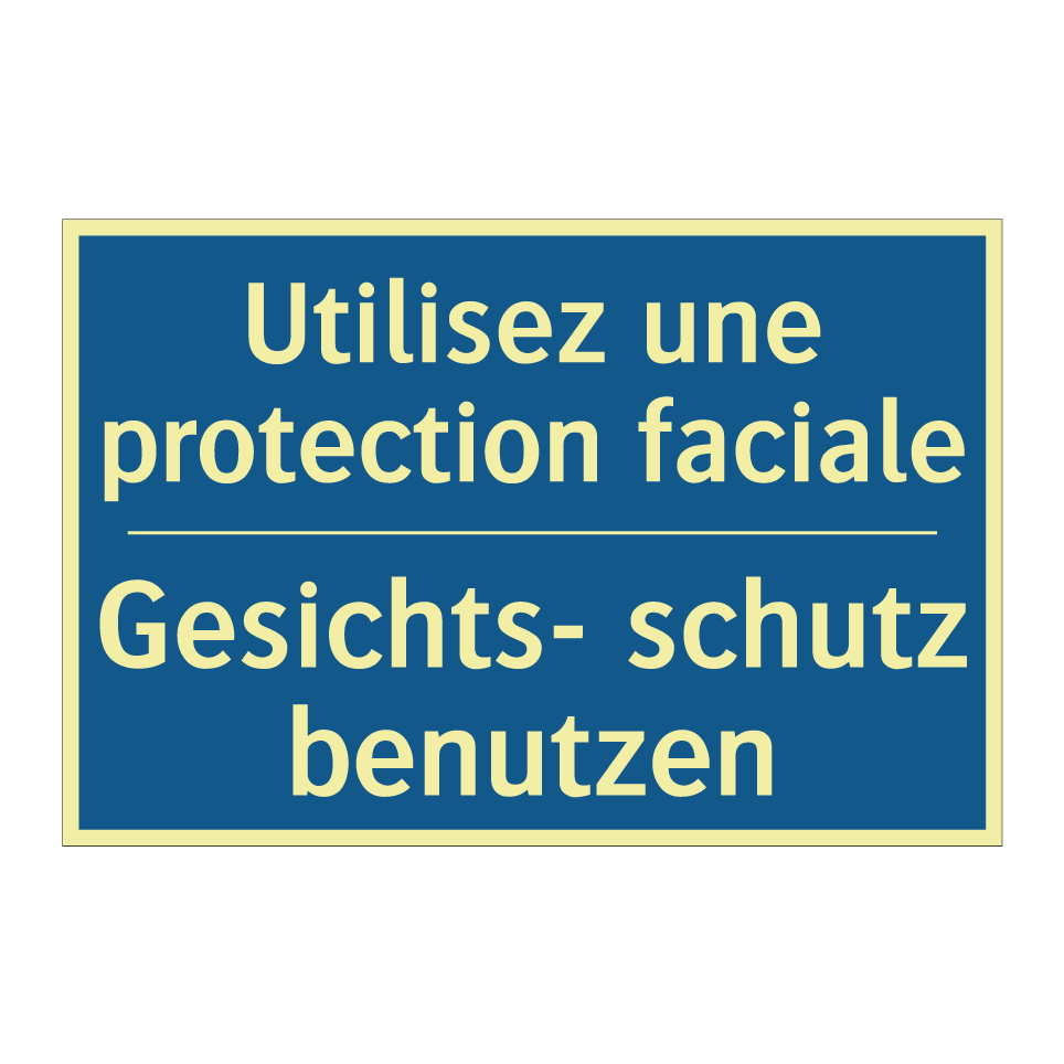 Gesichts- schutz benutzen - Utilisez une protection faciale /.../