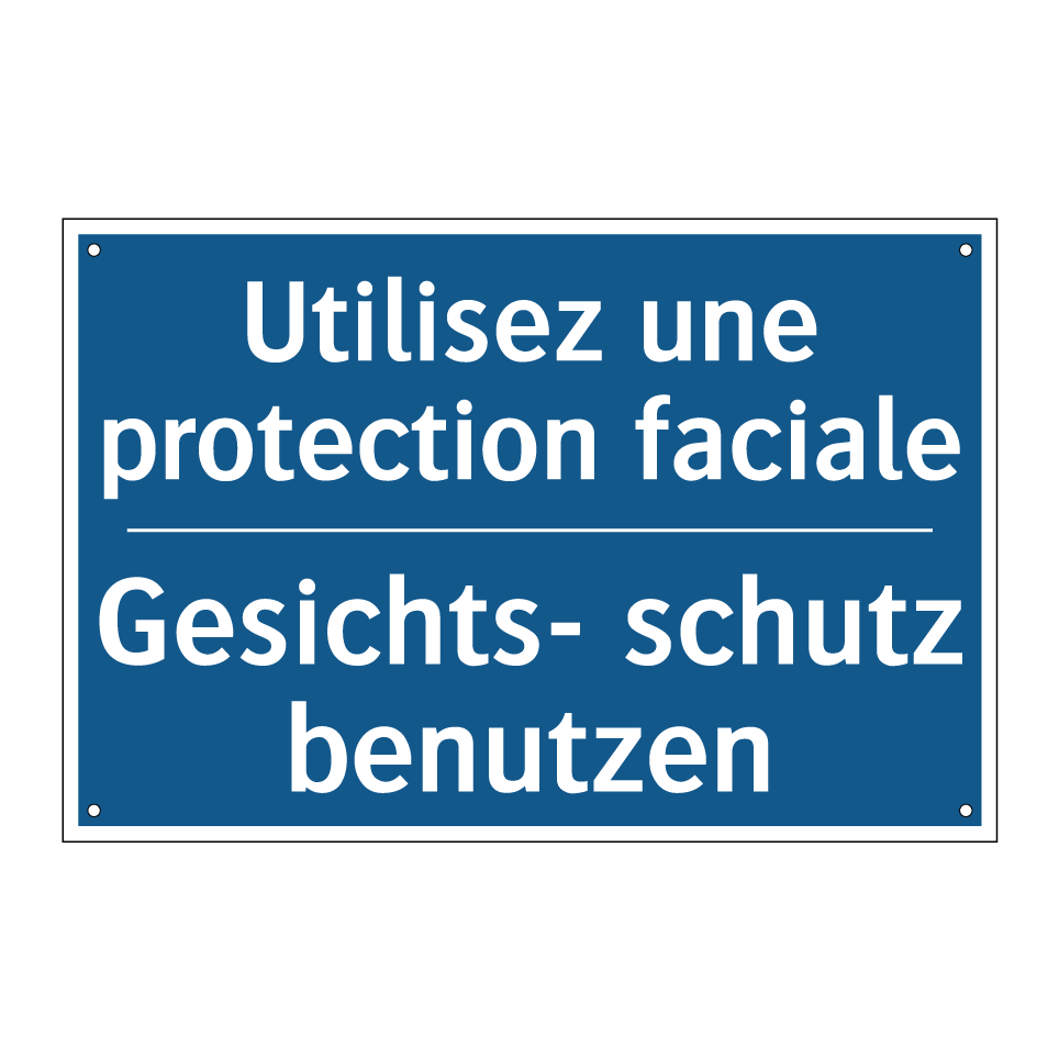 Gesichts- schutz benutzen - Utilisez une protection faciale /.../