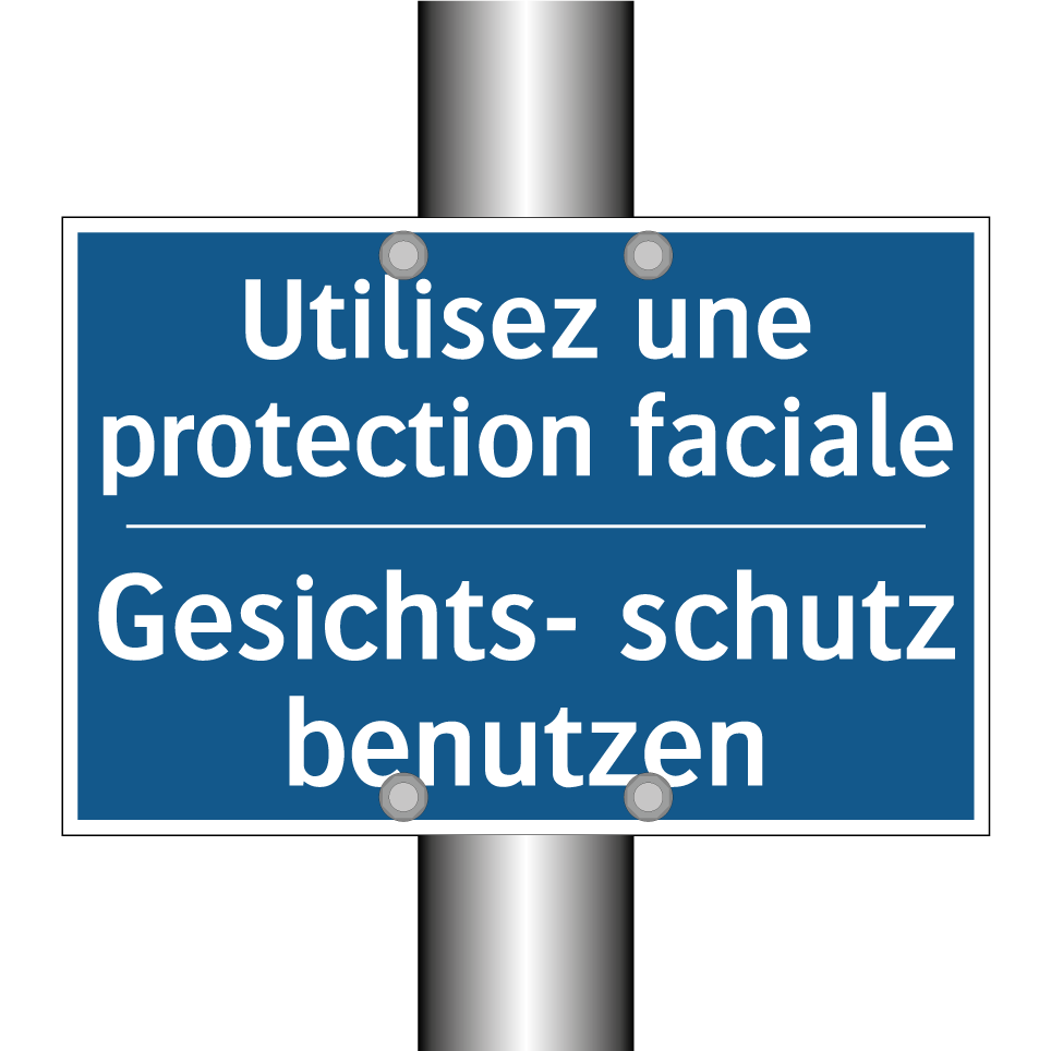 Gesichts- schutz benutzen - Utilisez une protection faciale /.../