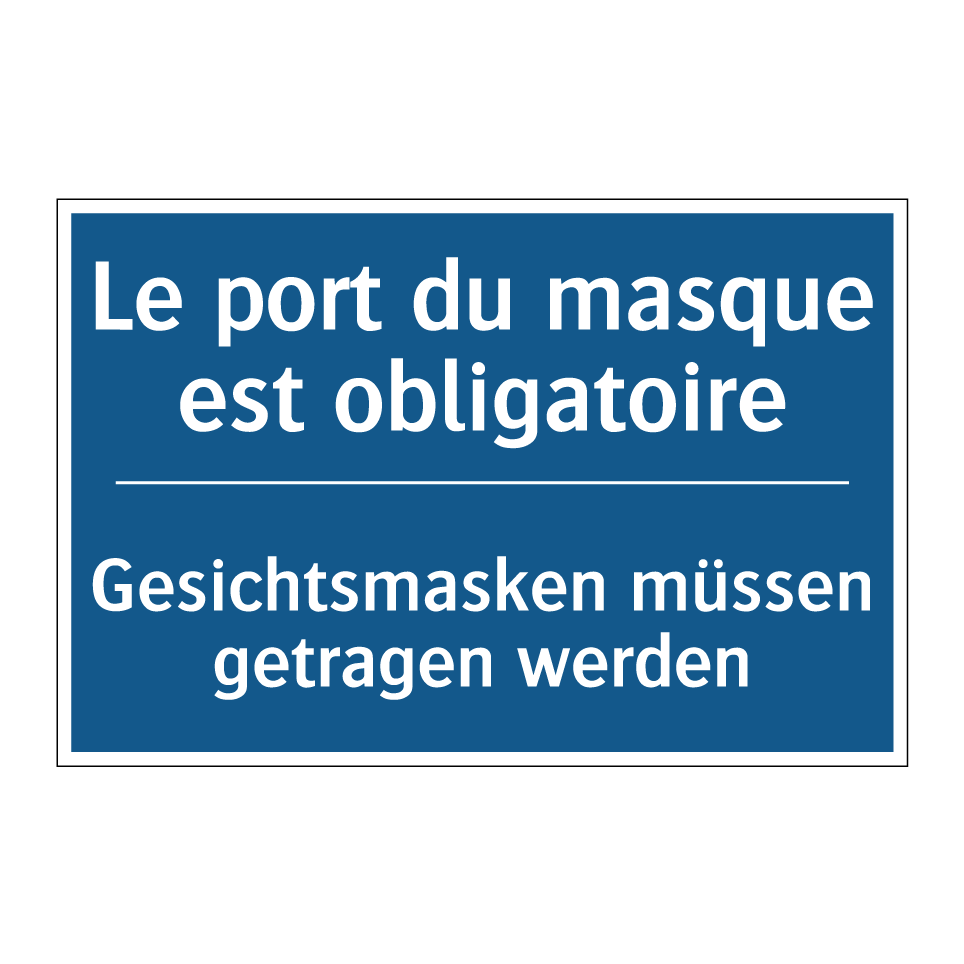 Gesichtsmasken müssen getragen  /.../ - Le port du masque est obligatoire /.../