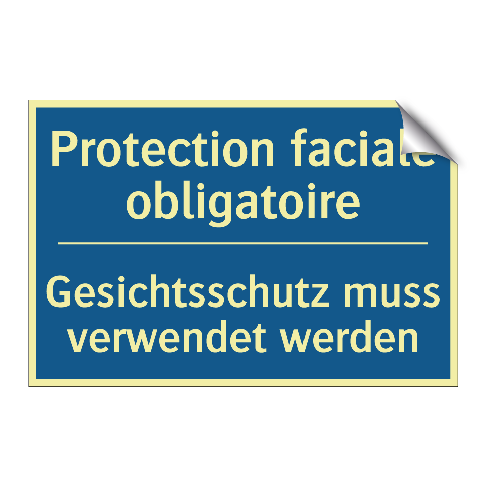 Gesichtsschutz muss verwendet  /.../ - Protection faciale obligatoire