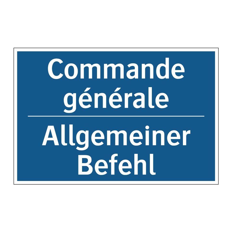 Allgemeiner Befehl - Commande générale