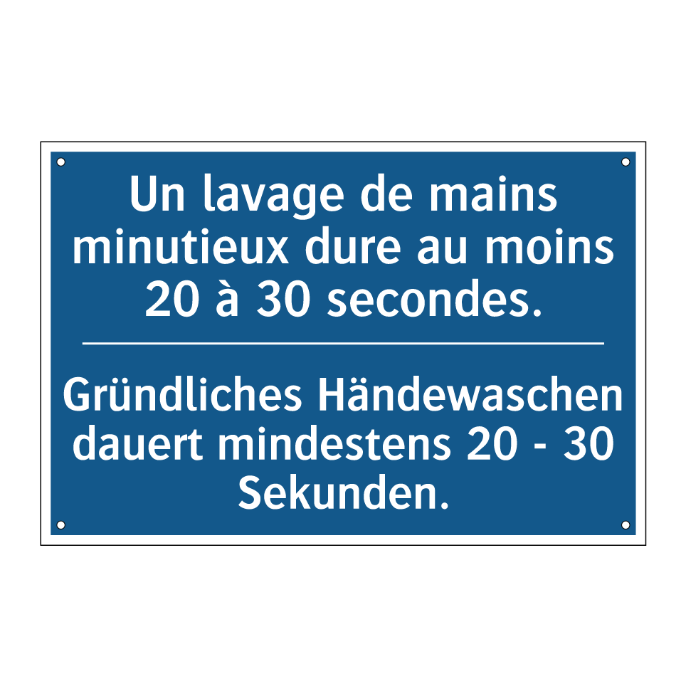 Gründliches Händewaschen dauert  /.../ - Un lavage de mains minutieux dure  /.../