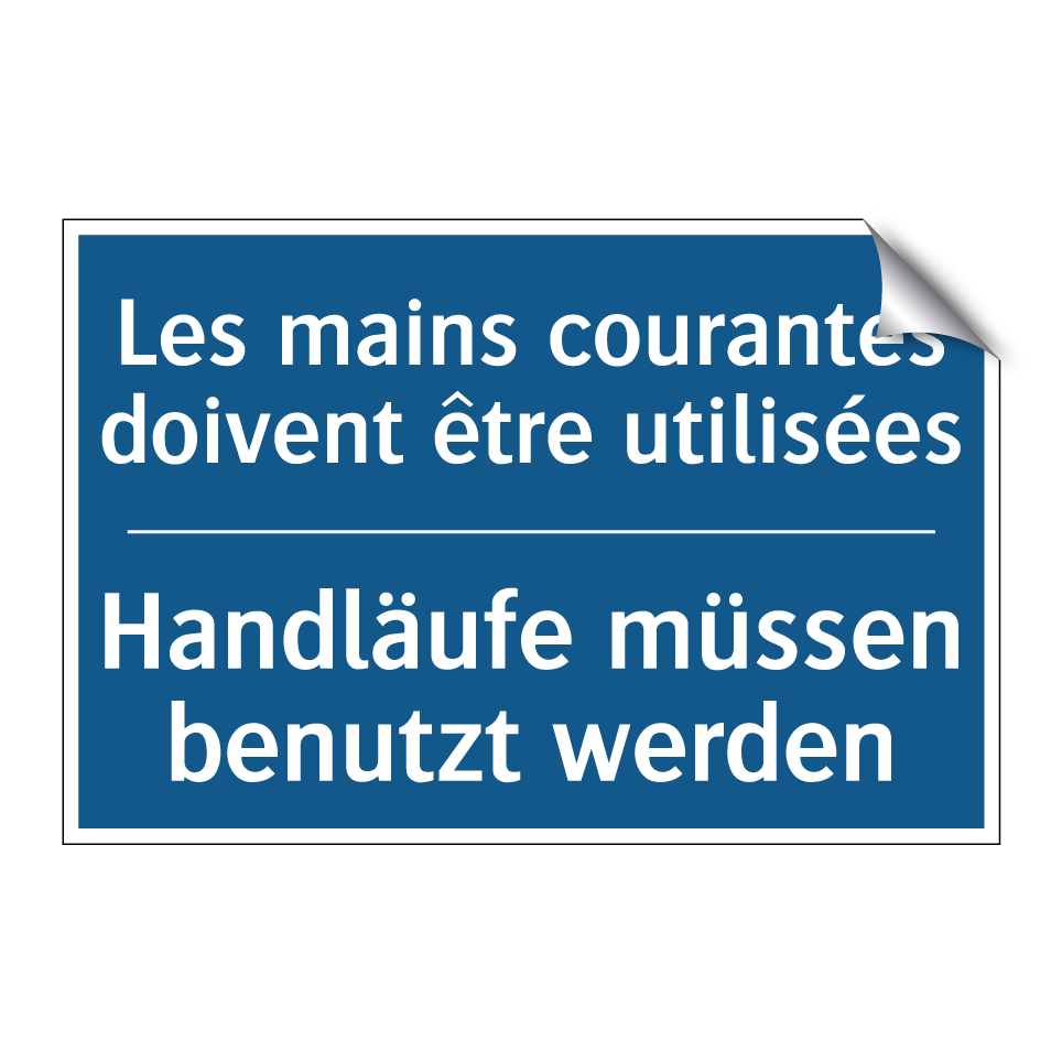 Handläufe müssen benutzt werden /.../ - Les mains courantes doivent être  /.../