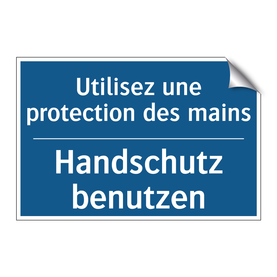 Handschutz benutzen - Utilisez une protection des mains /.../
