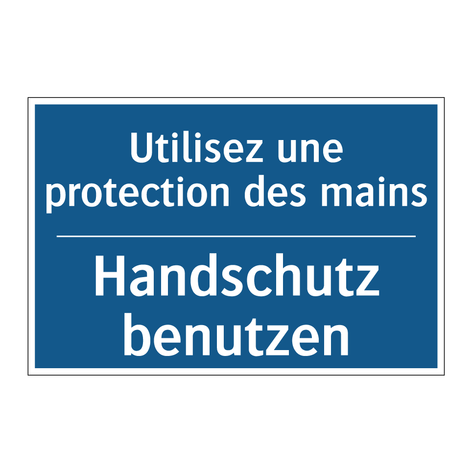 Handschutz benutzen - Utilisez une protection des mains /.../
