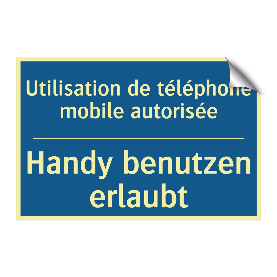 Handy benutzen erlaubt - Utilisation de téléphone mobile  /.../