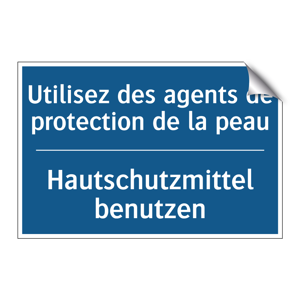 Hautschutzmittel benutzen - Utilisez des agents de protection  /.../