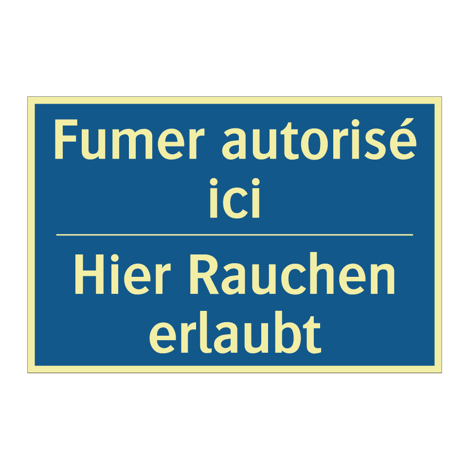 Hier Rauchen erlaubt - Fumer autorisé ici