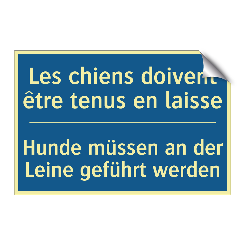 Hunde müssen an der Leine geführt  /.../ - Les chiens doivent être tenus  /.../