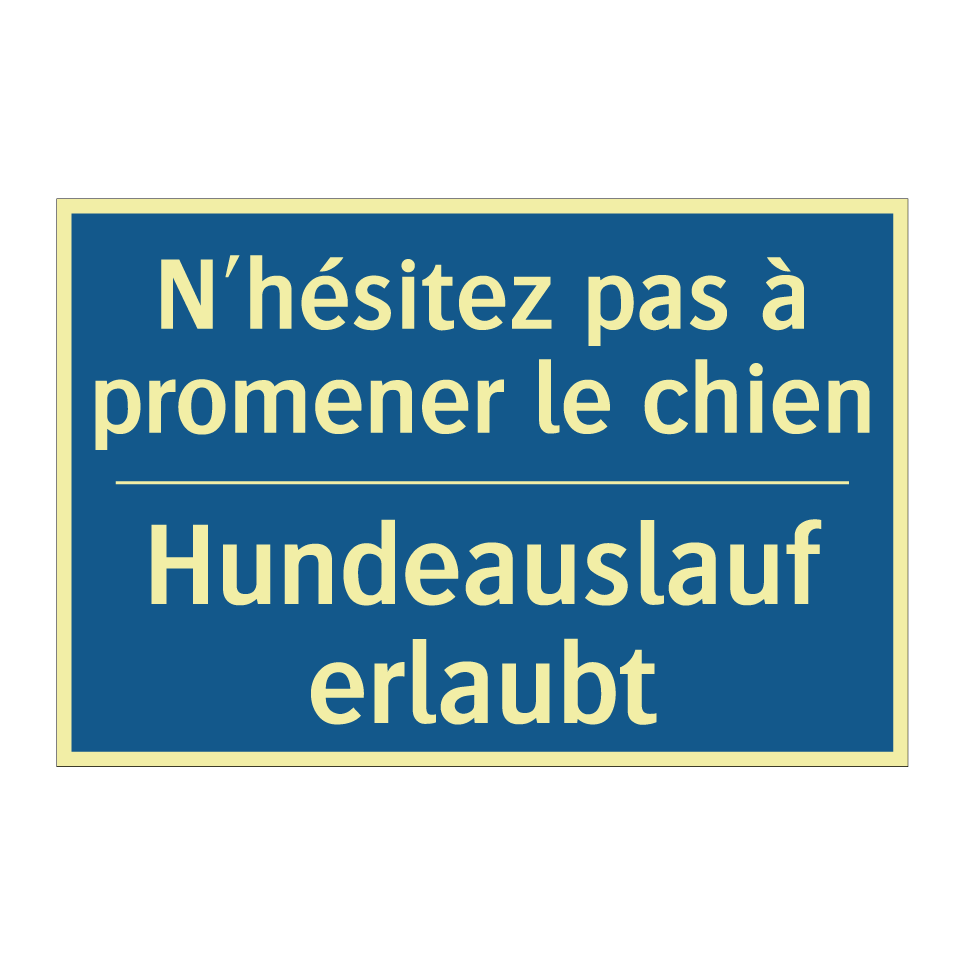Hundeauslauf erlaubt - N'hésitez pas à promener le chien /.../