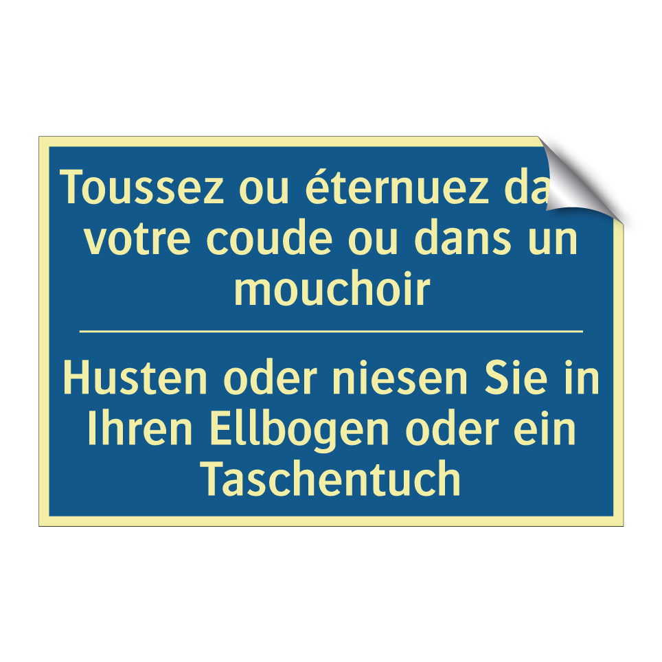 Husten oder niesen Sie in Ihren  /.../ - Toussez ou éternuez dans votre  /.../