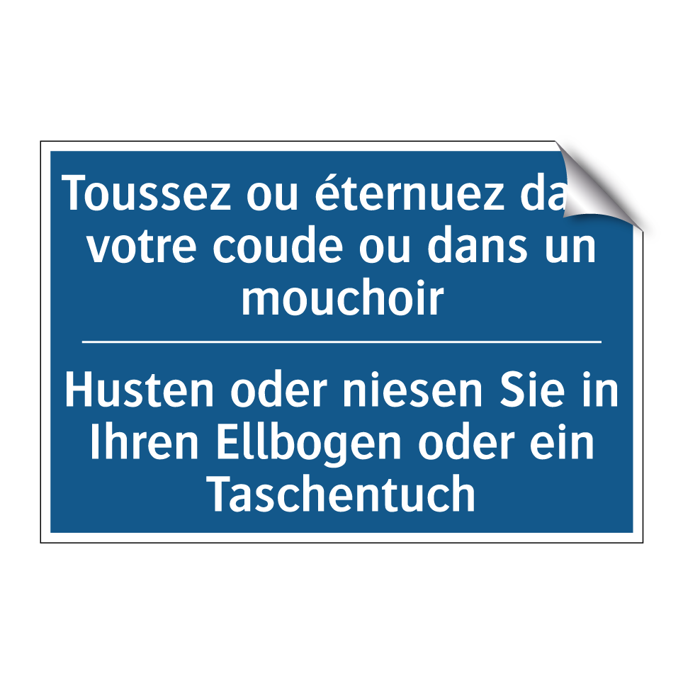 Husten oder niesen Sie in Ihren  /.../ - Toussez ou éternuez dans votre  /.../